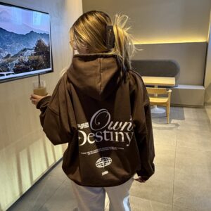 Own Destiny Hoodie Cafe